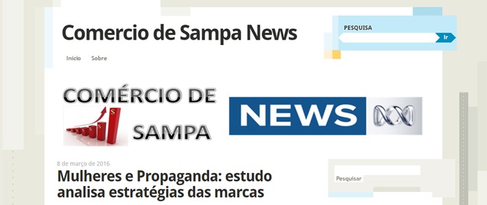 Clipping – Comércio de Sampa News: Mulheres e Propaganda: estudo analisa estratégias das marcas