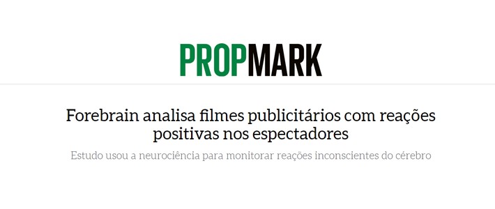 Clipping – Propmark: Forebrain analisa filmes publicitários com reações positivas nos espectadores