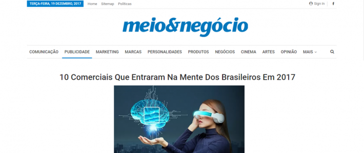Clipping – Meio & Negócio: 10 Comerciais Que Entraram Na Mente Dos Brasileiros Em 2017